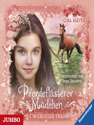 cover image of Pferdeflüsterer Mädchen. Ein großer Traum [Band 2]